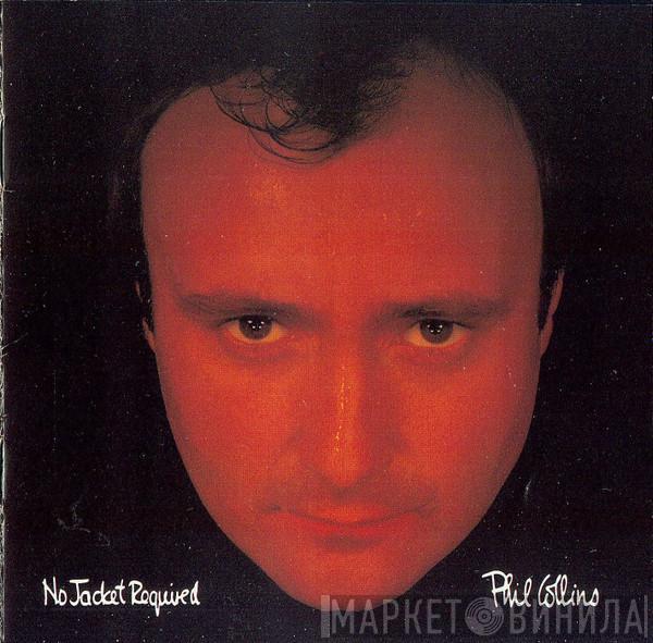 Phil Collins  - No Jacket Required