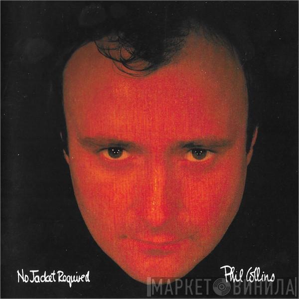  Phil Collins  - No Jacket Required