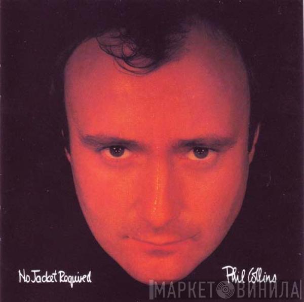  Phil Collins  - No Jacket Required