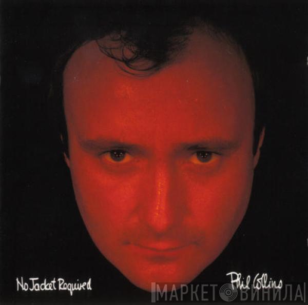  Phil Collins  - No Jacket Required