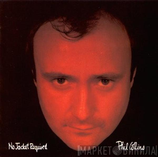  Phil Collins  - No Jacket Required