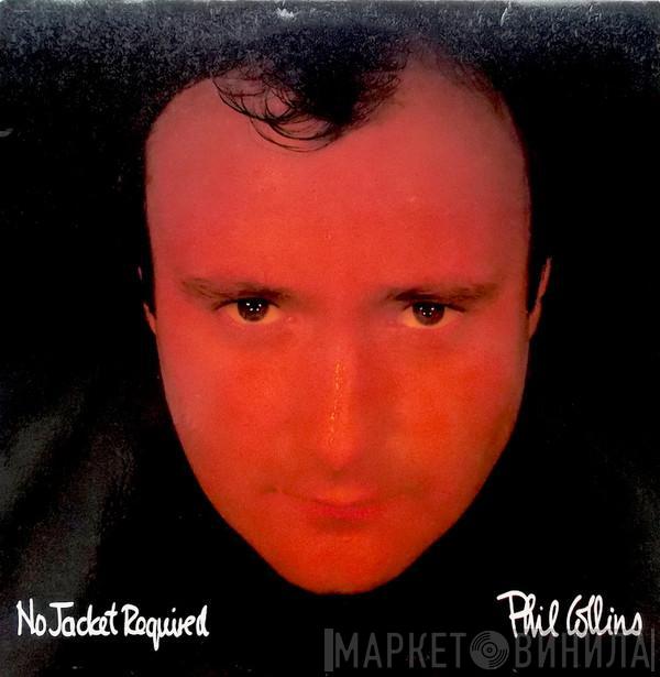  Phil Collins  - No Jacket Required
