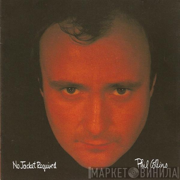  Phil Collins  - No Jacket Required