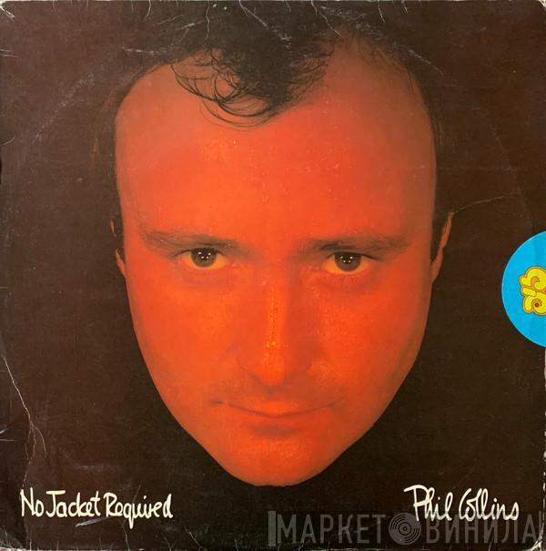  Phil Collins  - No Jacket Required