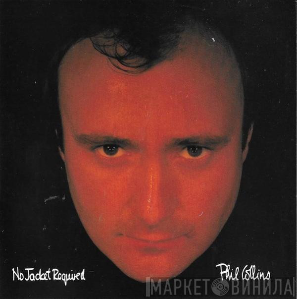  Phil Collins  - No Jacket Required