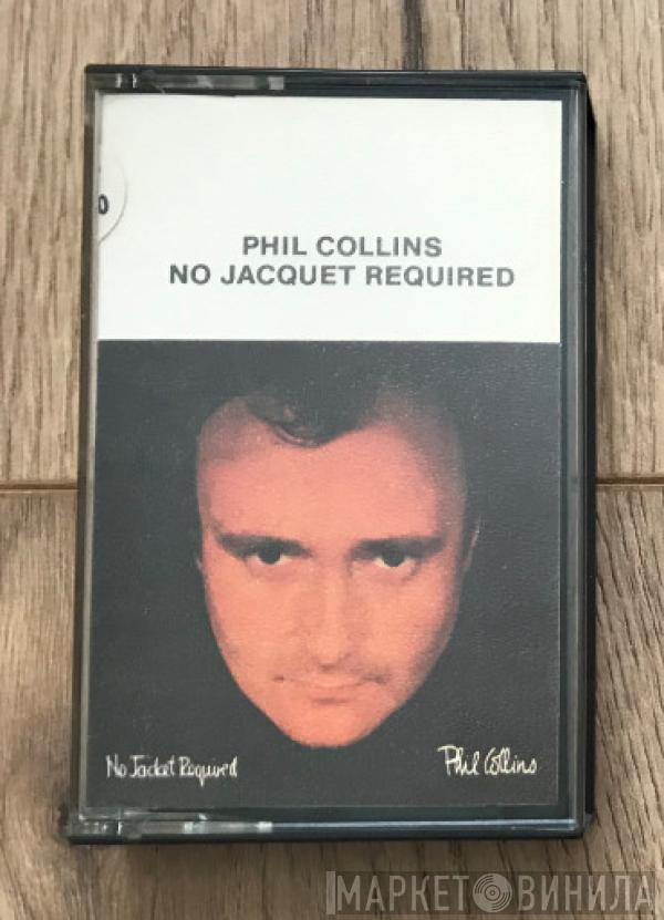  Phil Collins  - No Jacket Required