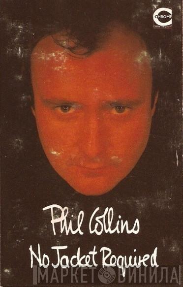  Phil Collins  - No Jacket Required