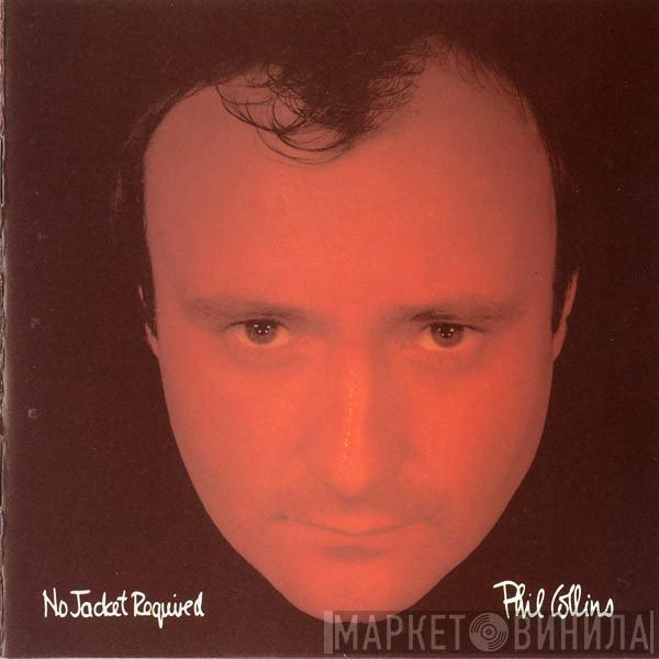  Phil Collins  - No Jacket Required