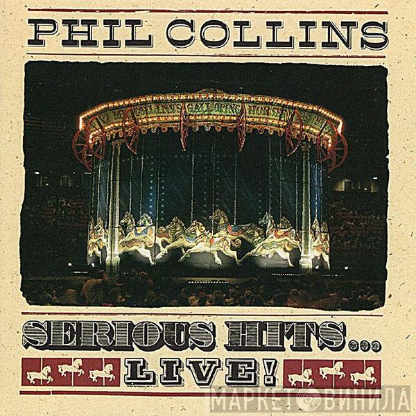  Phil Collins  - Serious Hits...Live!