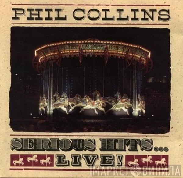  Phil Collins  - Serious Hits...Live!