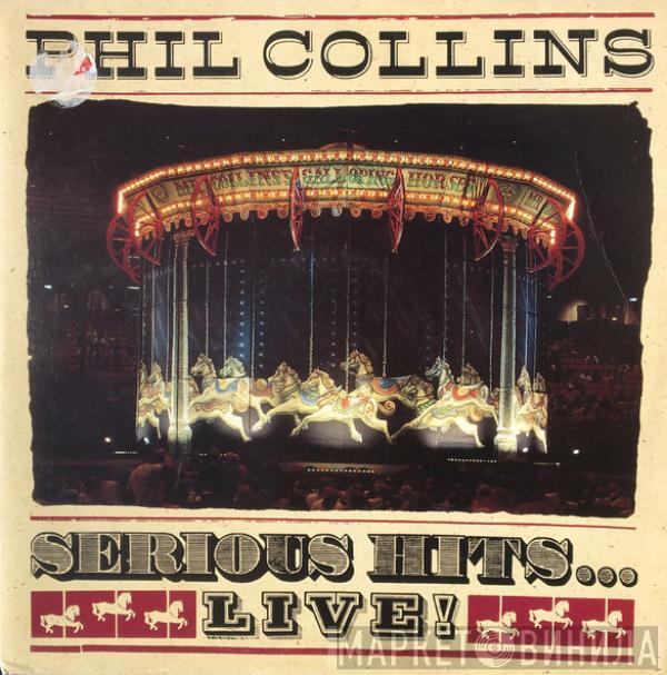 Phil Collins - Serious Hits...Live!