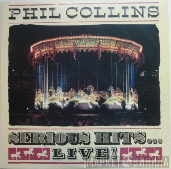  Phil Collins  - Serious Hits...Live!