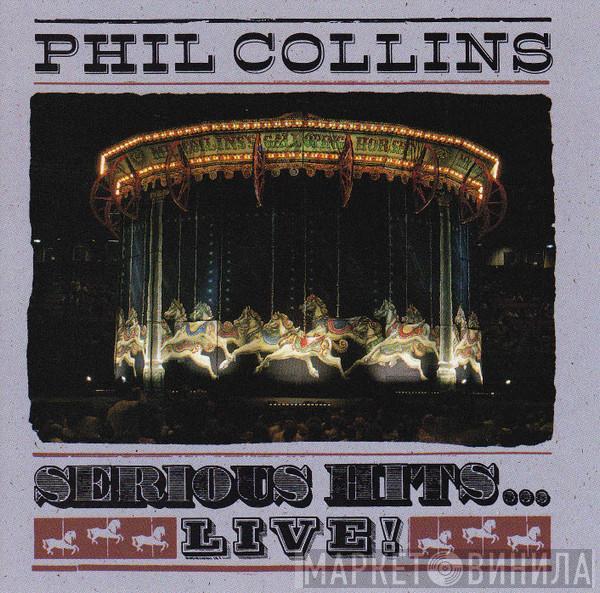  Phil Collins  - Serious Hits...Live!