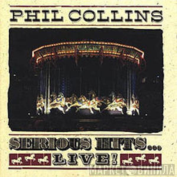  Phil Collins  - Serious Hits...Live!