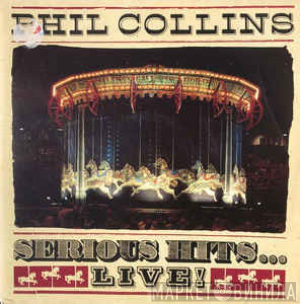  Phil Collins  - Serious Hits...Live!