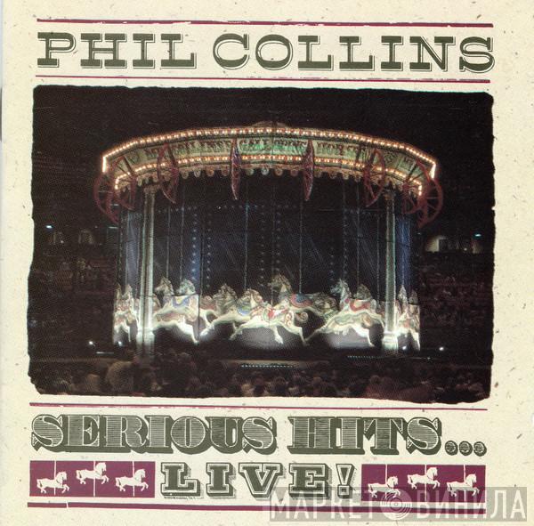  Phil Collins  - Serious Hits...Live!