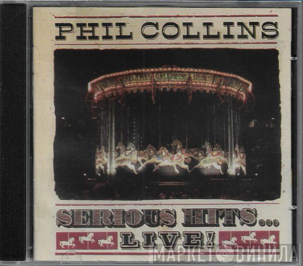  Phil Collins  - Serious Hits...Live!