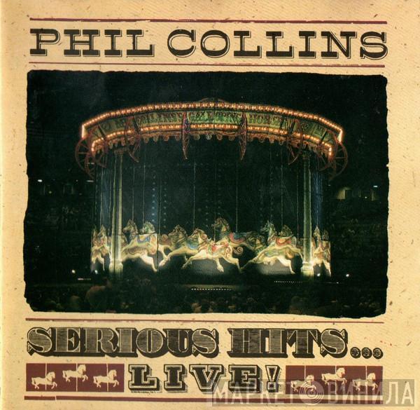  Phil Collins  - Serious Hits...Live!