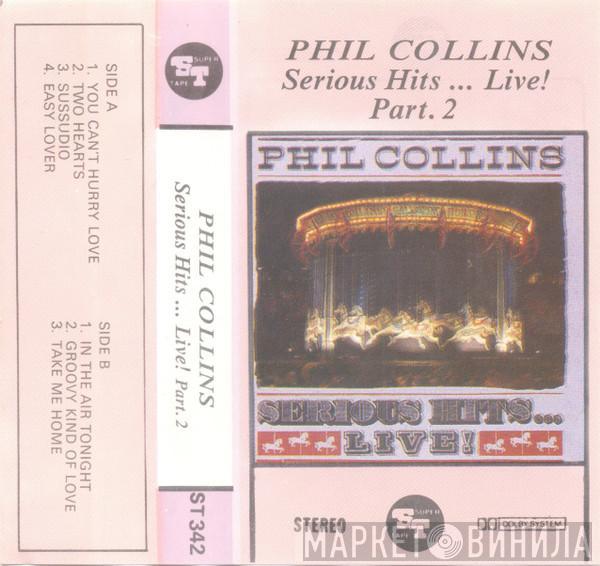  Phil Collins  - Serious Hits... Live ! Part 2