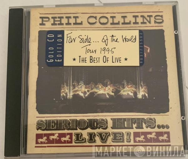  Phil Collins  - Serious Hits…Live!