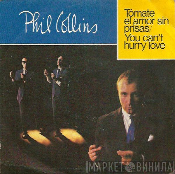 Phil Collins - Tómate El Amor Sin Prisas = You Can't Hurry Love