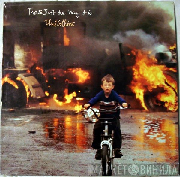  Phil Collins  - That's Just The Way It Is