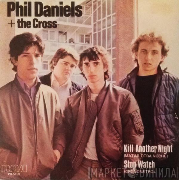 Phil Daniels + The Cross - Kill Another Night