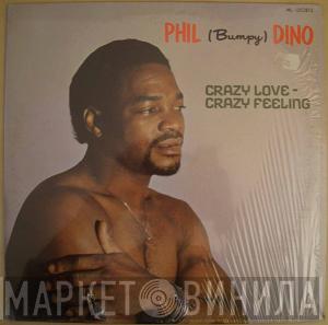 Phil Dino - Crazy Love - Crazy Feeling
