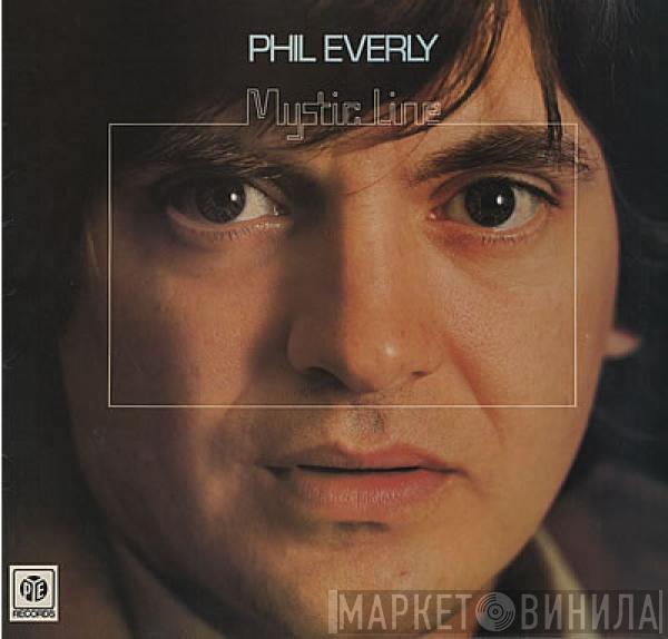 Phil Everly - Mystic Line