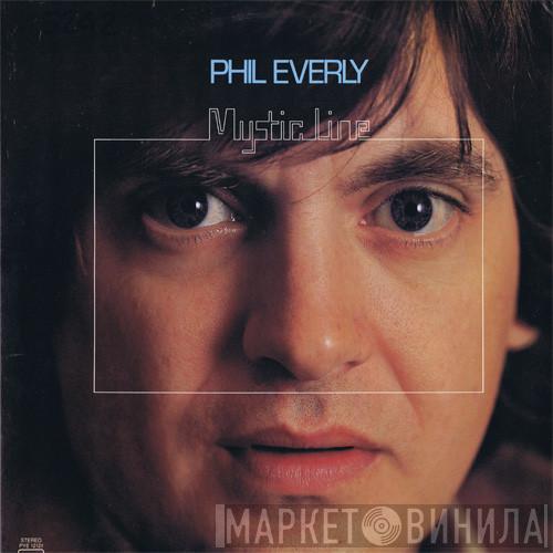 Phil Everly - Mystic Line