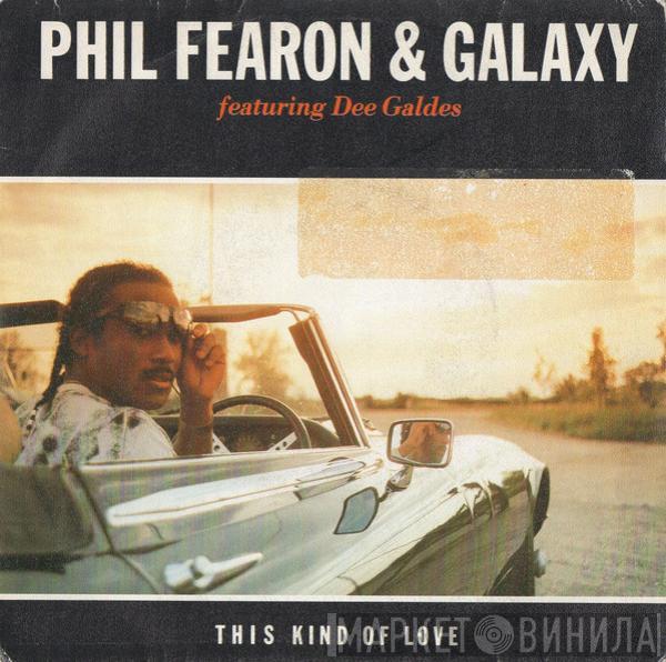 Phil Fearon & Galaxy, Dorothy Galdez - This Kind Of Love