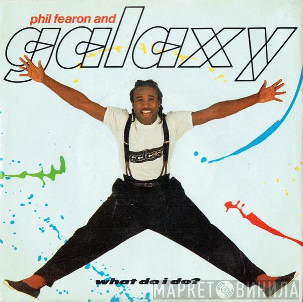 Phil Fearon & Galaxy - What Do I Do?