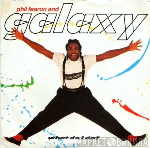 Phil Fearon & Galaxy - What Do I Do?