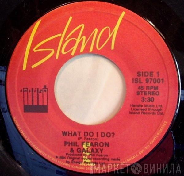  Phil Fearon & Galaxy  - What Do I Do?