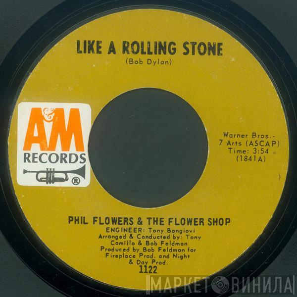 Phil Flowers & The Flower Shop - Like A Rolling Stone / Keep On Sockin' It Children