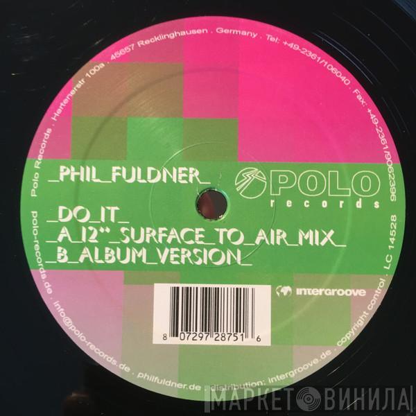 Phil Fuldner - Do It