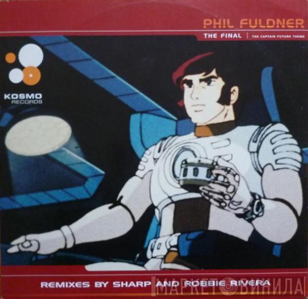 Phil Fuldner - The Final