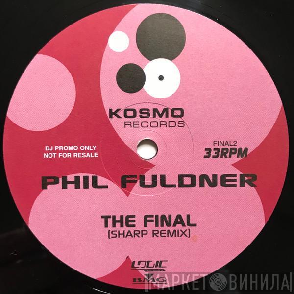 Phil Fuldner - The Final