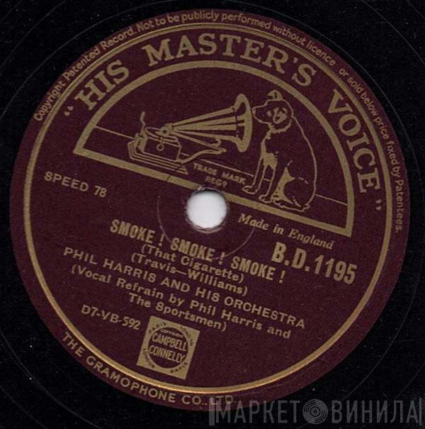 Phil Harris And His Orchestra - Smoke! Smoke! Smoke! (That Cigarette) / Crawdad Song