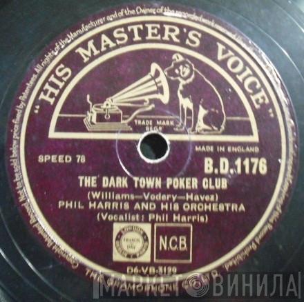 Phil Harris And His Orchestra - The Dark Town Poker Club / Woodman, Spare That Tree