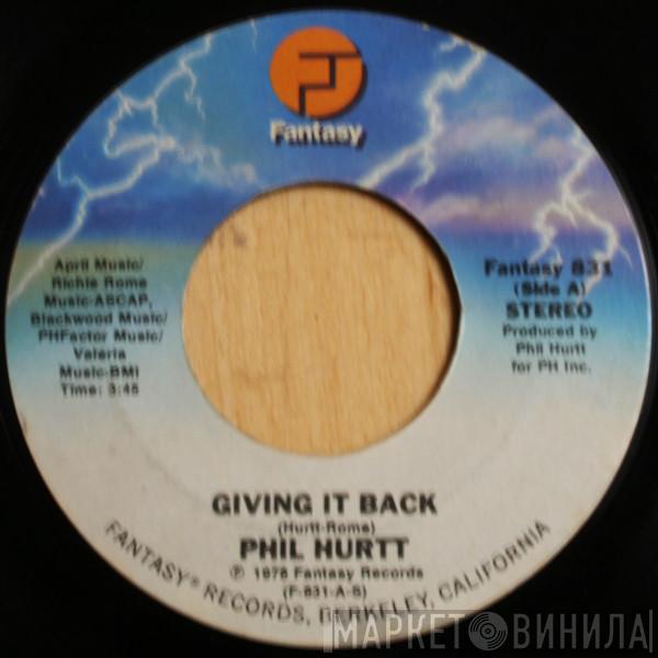Phil Hurtt - Giving It Back / Where The Love Is