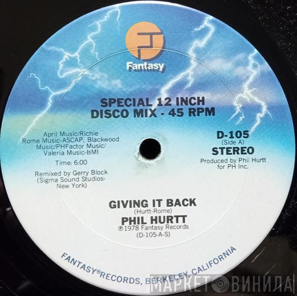  Phil Hurtt  - Giving It Back