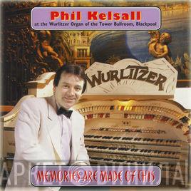 Phil Kelsall - Memories Are Made of This