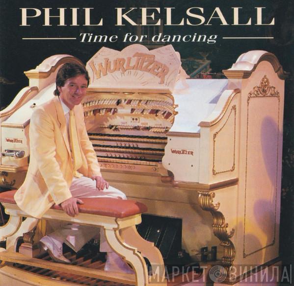 Phil Kelsall - Time For Dancing