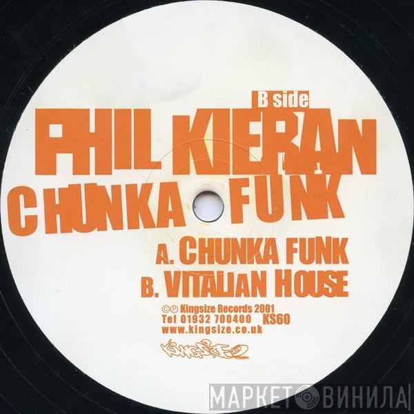 Phil Kieran - Chunka Funk / Vitalian House