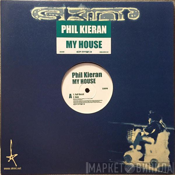Phil Kieran - My House