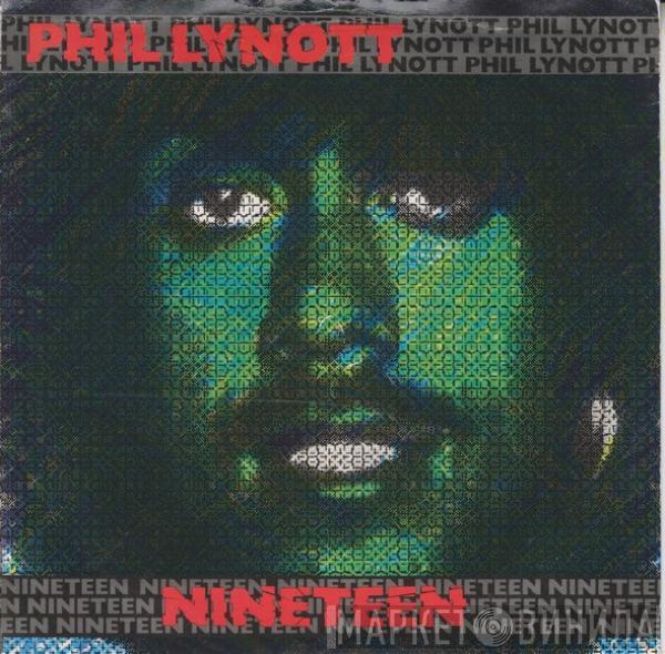 Phil Lynott - Nineteen