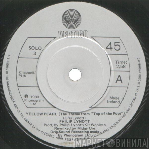  Phil Lynott  - Yellow Pearl (The Theme From "Top Of The Pops")