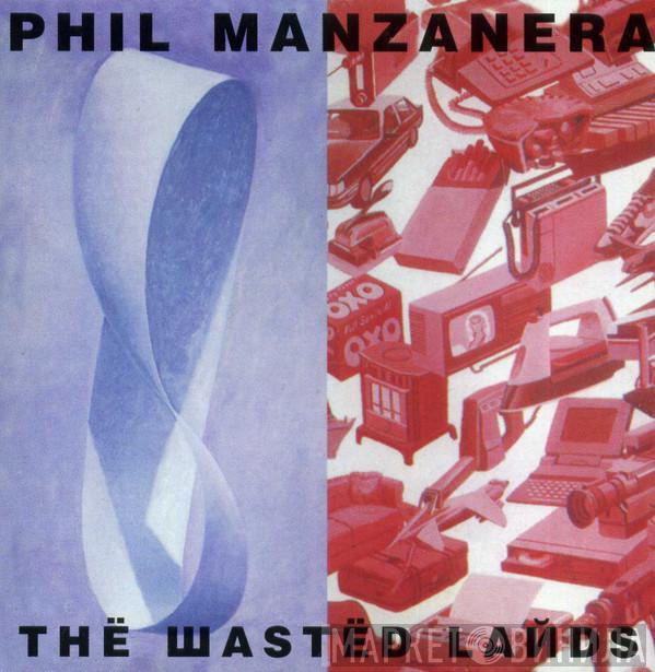  Phil Manzanera  - The Wasted Lands