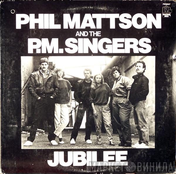Phil Mattson, The P.M. Singers - Jubilee